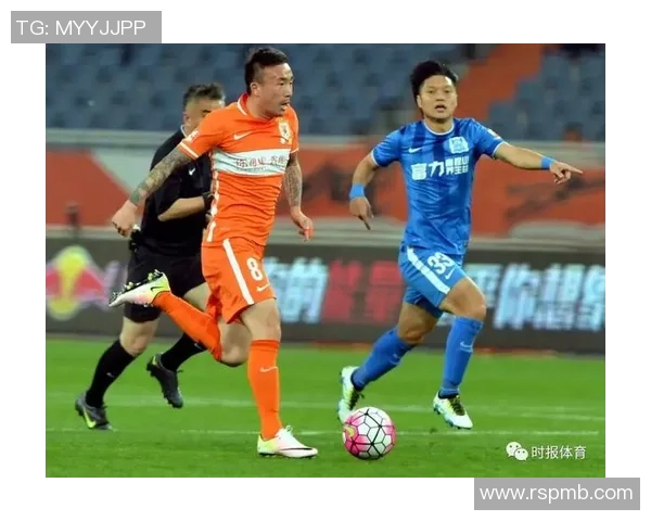 鲁能与天津激战正酣现场直播精彩瞬间全程回顾与分析